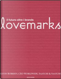Lovemarks by Kevin Roberts