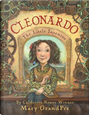 Cleonardo, the Little Inventor by Mary GrandPre