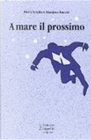 A mare il prossimo by Massimo Bucchi, Piero Sciotto
