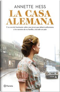 La casa alemana by Annette Hess