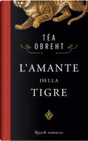 L'amante della tigre by Téa Obreht