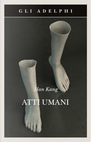 Atti umani by Han Kang