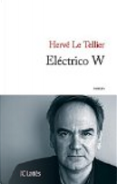 Electrico W by Hervé Le Tellier