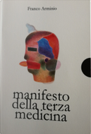 Manifesto della terza medicina by Franco Arminio