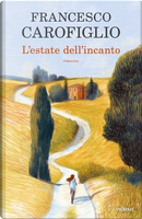 L'estate dell'incanto by Francesco Carofiglio