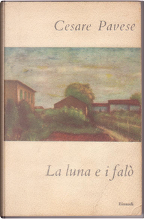 La luna e i falò by Cesare Pavese