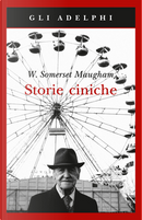 Storie ciniche by William Somerset Maugham