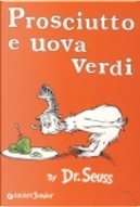 Prosciutto e Uova Verdi by Dr. Seuss