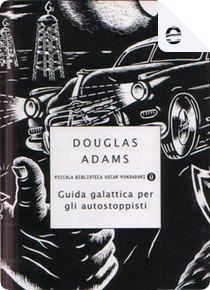 Guida galattica per gli autostoppisti by Douglas Adams