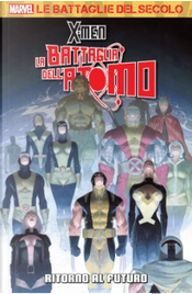 Marvel: Le battaglie del secolo vol. 30 by Brian Michael Bendis, Brian Wood, Jason Aaron Marvel: Le battaglie del secolo vol. 30 by Brian Michael Bendis, Brian Wood, Jason Aaron