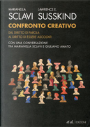 Confronto creativo by Lawrence E. Susskind, Marianella Sclavi