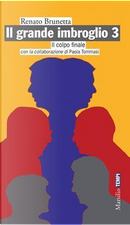 Il grande imbroglio 3. Il colpo finale by Paola Tommasi, Renato Brunetta