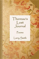 Thoreau's Lost Journal by Larry Smith