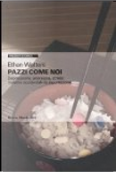 Pazzi come noi by Ethan Watters