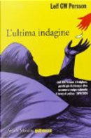 L'ultima indagine by Leif G. W. Persson