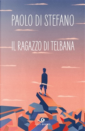 Il ragazzo di Telbana by Paolo Di Stefano