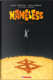 Nameless by Chris Burnham, Grant Morrison, Nathan Fairbairn Nameless by Chris Burnham, Grant Morrison, Nathan Fairbairn