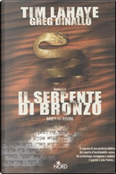 Il serpente di bronzo by Greg Dinallo, Tim LaHaye