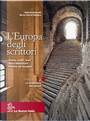 L'Europa degli scrittori. Volume 1A. Per le Scuole superiori by Maria Serena Sapegno, Roberto Antonelli