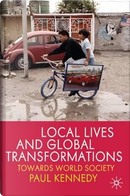 Local Lives and Global Transformations by Paul Kennedy