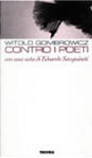 Contro i poeti by Witold Gombrowicz