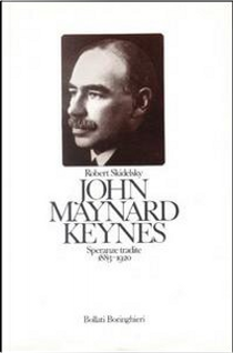 John Maynard Keynes by Robert Skidelsky