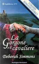 La Gorgone e il cavaliere by Deborah Simmons