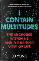 I Contain Multitudes by Ed Yong