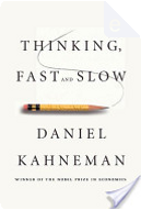 Thinking, Fast and Slow by Daniel Kahneman