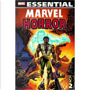 Essential Marvel Horror Volume 2 TPB by Bill Mantlo, Billy Graham, Doug Moench, Gene Colan, Jim Mooney, John Warner, Len Wein, Marv Wolfman, Mike Friedrich, Pablo Marcos, Rich Buckler, Roy Thomas, Scott Edelman, Sonny Trinidad, Steve Gerber, Tom Sutton, Tony DeZuniga, Tony Isabella, Val Mayerik Essential Marvel Horror Volume 2 TPB by Bill Mantlo, Billy Graham, Doug Moench, Gene Colan, Jim Mooney, John Warner, Len Wein, Marv Wolfman, Mike Friedrich, Pablo Marcos, Rich Buckler, Roy Thomas, Scott Edelman, Sonny Trinidad, Steve Gerber, Tom Sutton, Tony DeZuniga, Tony Isabella, Val Mayerik
