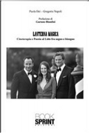 Lanterna magica. Cineterapia e poesia al Lido fra sogno e bisogno by Gregorio Napoli, Paola Dei