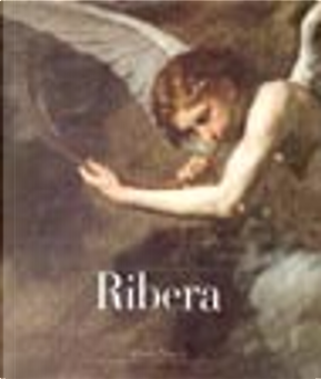 Jusepe de Ribera, 1591-1652 by Jose de Ribera