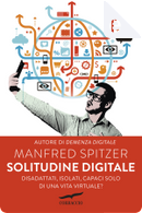 Solitudine digitale by Manfred Spitzer