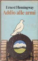 Addio alle armi by Ernest Hemingway