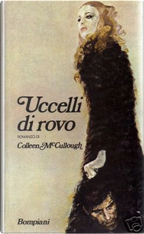 Uccelli di rovo by Colleen McCullough