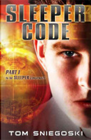 Sleeper Code by Tom Sniegoski