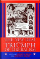 The New Deal and the Triumph of Liberalism