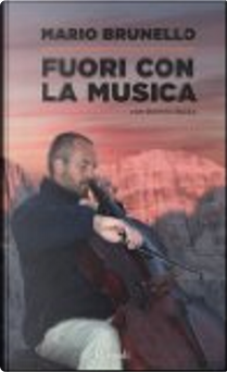 Fuori con la musica. Passeggiate alla scoperta dei grandi compositori by Daniela Basso, Mario Brunello