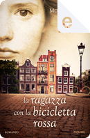 La ragazza con la bicicletta rossa by Monica Hesse