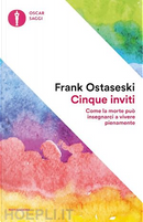 Cinque inviti by Frank Ostaseski