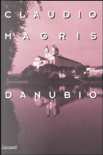 Danubio by Claudio Magris