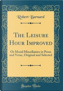 The Leisure Hour Improved by Robert Barnard