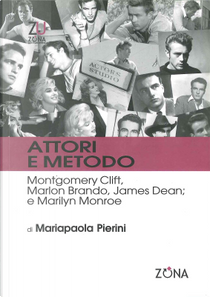 Attori e metodo by Mariapaola Pierini