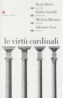 Le virtù cardinali by Giulio Giorello, Michela Marzano, Remo Bodei, Salvatore Veca