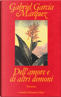 Dell'amore e di altri demoni by Gabriel García Márquez