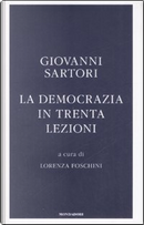La democrazia in trenta lezioni by Giovanni Sartori