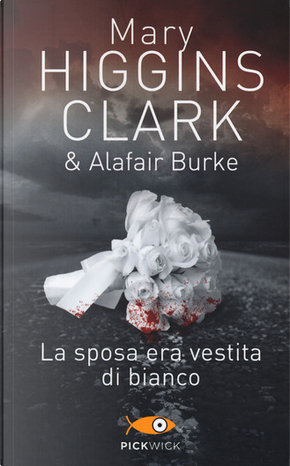 La sposa era vestita di bianco by Alafair Burke, Mary Higgins Clark