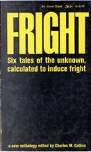 Fright by C. Hall Thompson, E. T. A. Hoffmann, H. P. Lovecraft, Joseph Sheridan Le Fanu, L. P. Hartley, Seabury Quinn