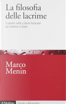 La filosofia delle lacrime by Marco Menin
