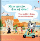 Micio micetto, dove sei stato? Roma. Ediz. a colori by Russell Punter